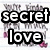 Pixelated text 'secret love' in bold white letters with black outlines on a blurred background featuring faint pink and gray tones.