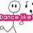 Pixelated stick figure dancing with musical notes, text overlays reading "dance like" and "no ones watchinggg" in pink and green, teal arrow symbol below.