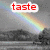 A four- shows a rainbow over a grayscale landscape with text overlays: 'taste' in red, 'the' in green, and 'rainbow' in cyan
