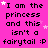 A static image with a bright pink background displays repeated text "I am the princess and this isn't a fairytale :P" in black pixelated font, interspersed with small white stars.