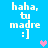 Blue background with white pixelated text reading 'haha, tu madre :]' and two heart icons in pink and light blue.