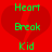 Red background with a broken heart symbol and green text reading "Heart Break Kid" in pixelated font.