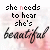 Text-based icon with 'she needs to hear she's beautiful' in pixelated and cursive fonts over a pinkish background, showing animation changes.