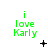 Green text 'i love Karly' on white background with black and gray pixel symbols changing across frames.