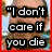 "I don't care if you die" text overlay on a person's face with red border, followed by "because that's the way GOD wanted it to be." text in four