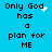 Blue background with black pixelated text reading 'Only God has a plan for ME' and white pixel clusters animating near the word 'God'.