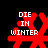 Red pixelated snowflake-like symbol with white text "DIE IN WINTER" overlaid on black background, four variations of the symbol's shape displayed in a