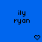Blue background with black pixelated text 'ily ryon' and two heart symbols, one solid and one outlined.