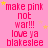 Pink background with repeated text and yellow stars, static image showing 'make pink not war!!! love ya blakeslee' in red pixelated font.
