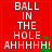 Red background with white text reading "BALL IN THE HOLE AHHHHH!" and green pixelated shapes, displayed in a of four identical