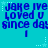 Blue pixelated text on cyan background repeats 'JAKE IVE LOVED U SINCE DAY I' with small white stars and dotted lines scattered across the scene.