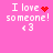 Pink background with white text reading 'I love someone! <3' and red heart or starburst symbols changing across four views.