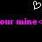 Pixelated heart symbol above pink text reading 'our mine' on black background, with visible text repetition and partial character overlap.
