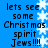 Blue background with white snowflakes and repeated black text reading 'lets see some Christmas spirit Jews!!!'