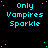 identical pixelated text icons displaying 'Only Vampires Sparkle' in cyan on black with scattered dots, one showing a gray rectangle