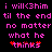 Pixelated pink text on black background reads "i will<3him til the end no matter what he thinks" with red heart symbols replacing 'thinks' in two instances.