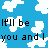 Pixelated blue background with white clouds and repeated text fragments including 'it'll be you and I', 'up in the sky', 'it's a combination for disaster' with some words highlighted or colored differently.