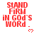 Red pixelated text "STAND FIRM in GOD'S WORD." with a small red heart below, arranged in three on white background; one instance shows motion blur