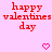 Pixelated red text reads 'happy valentines day' on pink background with two pixel hearts below.