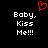Red pixelated heart symbol above white text reading 'Baby, Kiss Me!!!' on black background.