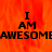 A static image with orange flame-like background and black text reading "I AM AWESOME" in three lines.