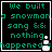 Four identical display green pixelated text on black background with a small white snowman icon at bottom right of each
