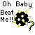 Pixel art of a black spiked ball with yellow accents, surrounded by text reading "Oh Baby Beat Me!!!" and "YEAH!" on gray background.