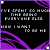 12 displays a quote with changing background colors and star symbols, each showing the text "I'VE SPENT SO MUCH TIME BEING EVERYONE ELSE. NOW I WANT TO BE ME." in white pixelated font on black backgrounds