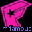 A pixelated pink shape with a black star cutout and purple text reading 'im famous' on a black background.