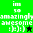 Green and black pixelated text displays 'im so amazingly awesome :):):):)' with a star symbol changing from black to green.