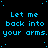 Blue pixelated text repeats 'Let me back into your arms.' across a black background with scattered light blue dots.
