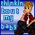 Pixelated image with blue text reading 'thinkin bout my baby' on left, and a character in red top and dark pants holding white object on right.