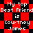 Red and black checkered background with white pixelated text reading "My top Best Friend is Courtney James" repeated in a pattern