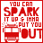 Red text on white background reads "YOU CAN SPARK IT UP & IMMA PUT YOU OUT" with a bus graphic below the text, repeated in a pattern