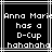 Black background with white pixelated text reading "Anna Marie has a D-Cup hahahaha" in a