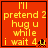 Red background with yellow text reading "I'll pretend 2 hug u while i wait 4 u" and a small black-and-yellow pixelated figure in the bottom-right corner.