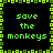 Green pixelated text 'save the monkeys' repeated in four quadrants on a black background with green and yellow border patterns.