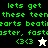 Green pixelated text reads 'lets get these teen hearts beating faster, faster, faster' with two heart symbols on a black and gray background.