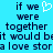 Pixelated text on cyan background with white heart symbol replacing 'love' in 'if we were together it would be a love store'