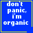 Blue square with yellow border containing white pixelated text 'don't panic, i'm organic' and a small yellow symbol in bottom-right corner.