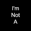 Black background with white text 'I'm Not A' and colored identity labels like Punk, Jock, Skank, Prep, Goth, Loser, Geek, Jerk, Poser in various positions.