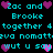 Pixelated cyan text on black background with alternating purple and pink heart icons, repeating phrases 'Zac and Brooke' and 'wut u say' in a pattern