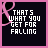 16 identical square with black backgrounds, pink borders, and white pixelated text reading "THAT'S WHAT YOU GET FOR FALLING" in the center