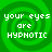 Green spiral background with white pixelated text reading 'your eyes are HYPHOTIC' in four identical quadrants.