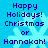 Blue background with pixelated snowflakes and dark blue text reading 'Happy Holidays! Christmas or Hannakah!' repeated in a pattern