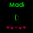 Green text 'Madi' above a green ':(' emoticon and five pink heart symbols on black background.