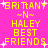 Yellow pixelated text on bright pink background with white starbursts, repeating 'BRITTANY ~N~ HALEY BEST FRIENDS' in two vertical