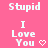 Pixelated text and heart symbols on a pink background, with two identical side-by-side layouts showing 'Stupid I Love You' and a heart.