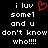 Pixelated text reads 'i luv somel and u don't know who!!!!' with a red heart symbol replacing the letter O in LUV, displayed on black background.
