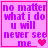 Four identical pink square with purple text and heart symbols, each showing the phrase "no matter what i do u will never see me" with varying heart counts